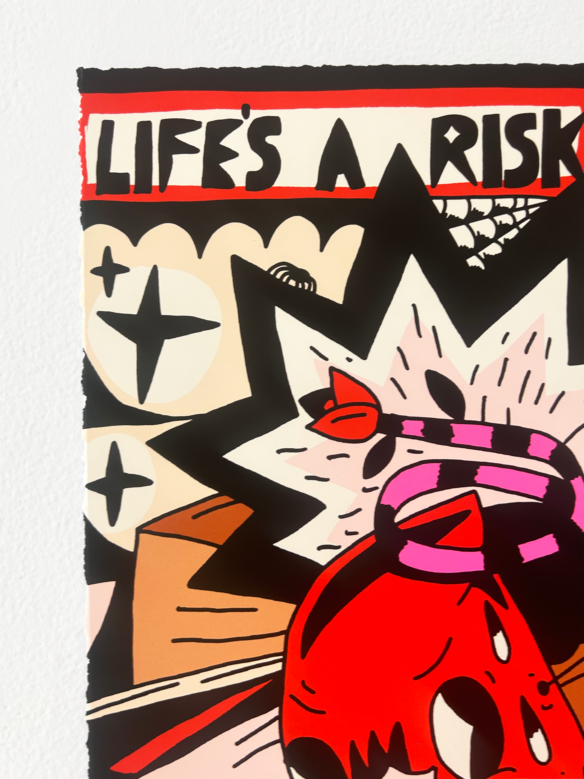 "Life's a Risk" Screen Print by Sentrock