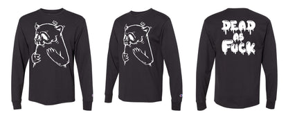 "Dead As Fuck" Long sleeve T by JC Rivera